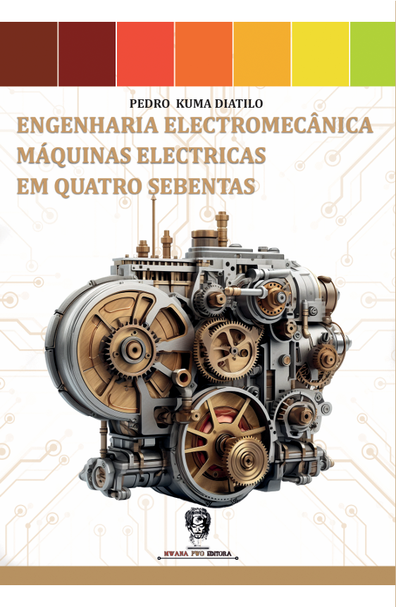 Capa do livro Engenharia Electomecânica: Máquinas Electricas em Quatro Sebentas